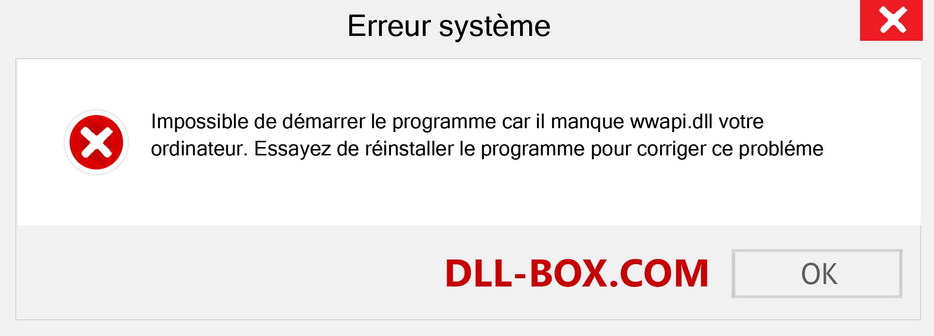 Le fichier wwapi.dll est manquant ?. Télécharger pour Windows 7, 8, 10 - Correction de l'erreur manquante wwapi dll sur Windows, photos, images